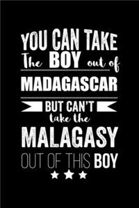 Can take Boy out of Madagascar but can't take the Malagasy out of the boy Pride Proud Patriotic 120 pages 6 x 9 Notebook