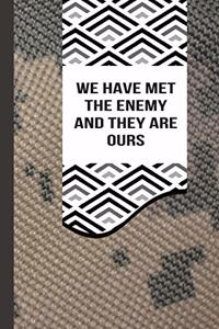 We Have Met The Enemy and They Are Ours