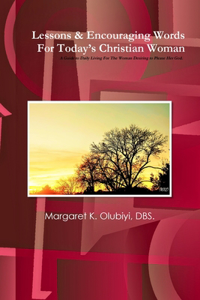 Lessons & Encouraging Words For Today’s Christian Woman