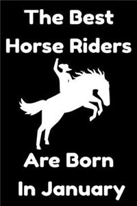 The Best Horse Riders Are Born In January