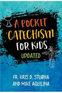 Pocket Catechism for Kids, Updated