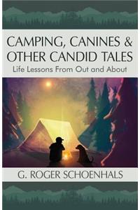 Camping, Canines & Other Candid Tales