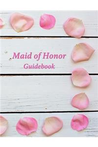 Maid of Honor Guidebook