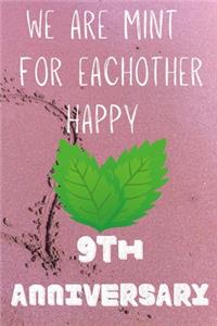 We Are Mint For Eachother Happy 9th Anniversary