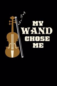 My Wand Chose Me