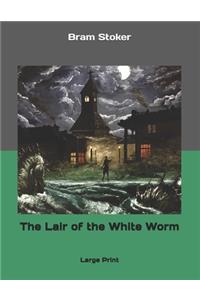 The Lair of the White Worm: Large Print