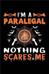 I'm A Paralegal Nothing Scares Me