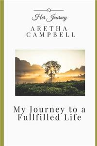 My Journey to a Fullfilled Life