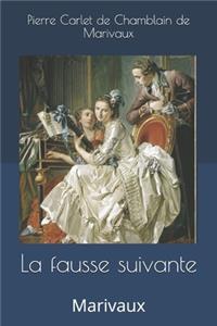 La fausse suivante
