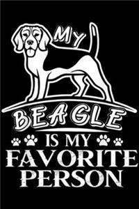 My Beagle Is my favorite person