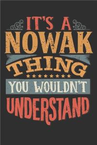 It's A Nowak Thing You Wouldn't Understand