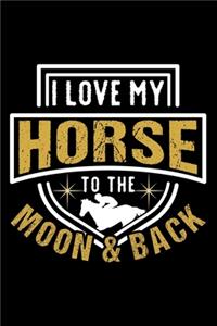 I Love My Horse to the Moon and Back