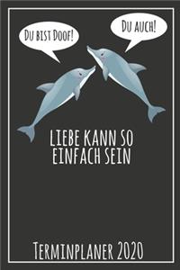 Du bist doof! Du auch! Liebe kann so einfach sein Terminplaner 2020
