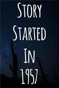 Story Started In 1957