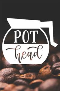 Pot Head