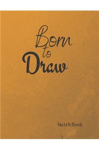 Born to Draw Sketch Book