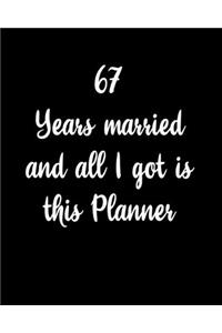67 Years Married And All I Got Is This Planner