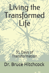 Living the Transformed Life