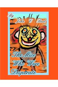 The Mice Who Were Desperate.