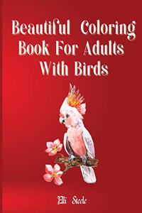 Beautiful Coloring Book for Adults With Birds