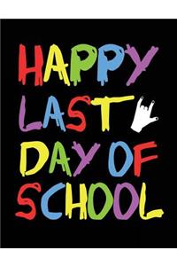 Happy Last Day Of School