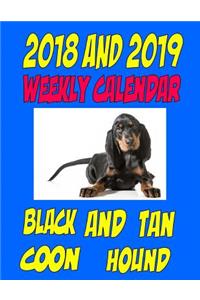 2018 and 2019 Weekly Calendar Black and Tan Coon Hound