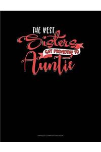 The Best Sisters Get Promoted to Auntie