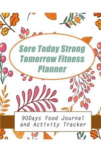 Sore Today Strong Tomorrow Fitness Planner