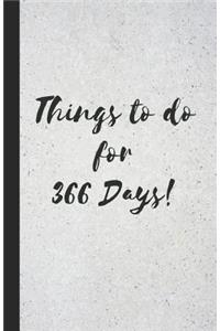Things to Do for 366 Days