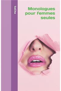 Monologues pour femmes seules