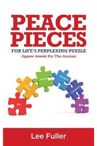 Peace Pieces for Life