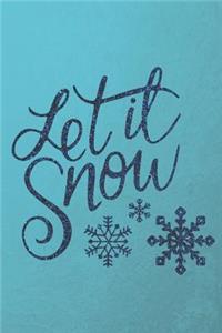 Let It Snow