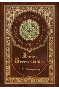 Anne of Green Gables (100 Copy Collector's Edition)