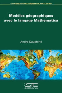 Modeles geographiques avec le langage Mathematica