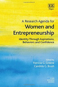 A Research Agenda for Women and Entrepreneurship