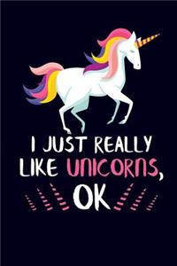 I Just Really Like Unicorns, Ok