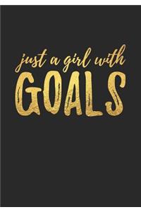 Just A Girl With Goals