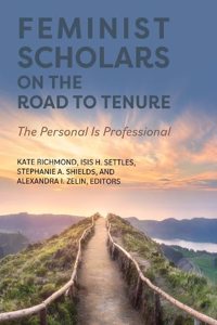 Feminist Scholars on the Road to Tenure