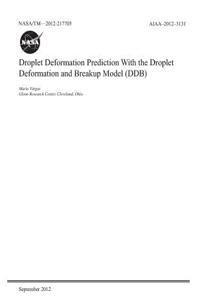Droplet Deformation Prediction with the Droplet Deformation and Breakup Model (Ddb)