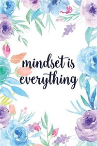 Mindset Is Everything
