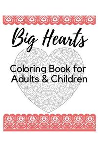 Big Hearts Coloring Book for Adults & Children