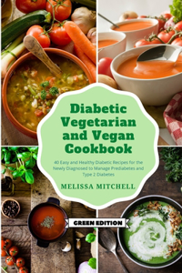 Diabetic Vegetarian and Vegan Cookbook