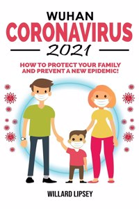 Wuhan Coronavirus - 2021