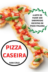 Pizza Caseira