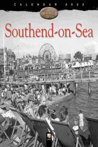 Southend-on-Sea Heritage Wall Calendar 2022 (Art Calendar)