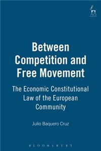 Between Competition and Free Movement