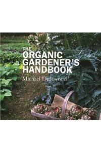 The Organic Gardeners Handbook