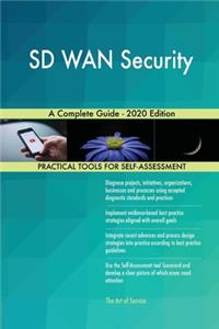 SD WAN Security A Complete Guide - 2020 Edition
