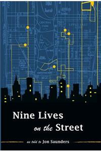 Nine Lives on the Street