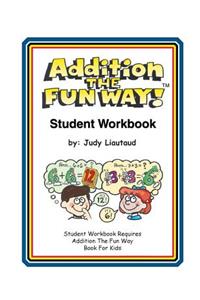 Addition the Fun Way Student Workbook